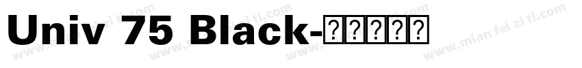 Univ 75 Black字体转换